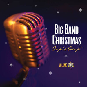 Big Band Christmas Volume Two