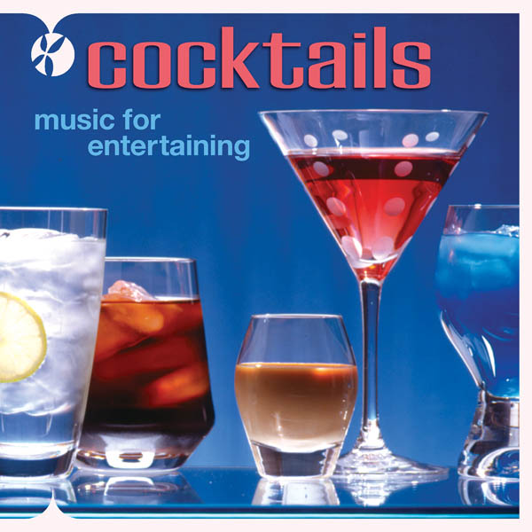 Cocktails Music for Entertaining