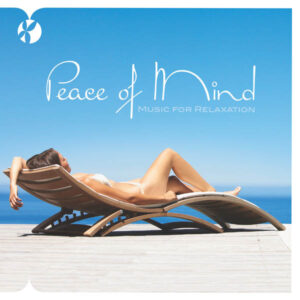 Music for Relaxation: Peace of Mind