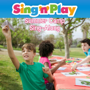 Summer Camp Sing-Along