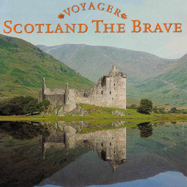 Voyager Series - Scotland The Brave