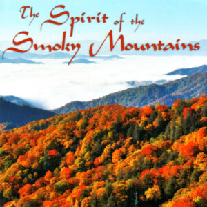 The Spirit of the Smoky Mountains