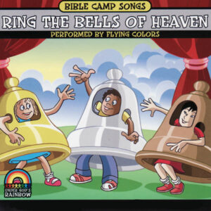 Bible Camp Songs - Ring the Bells of Heaven