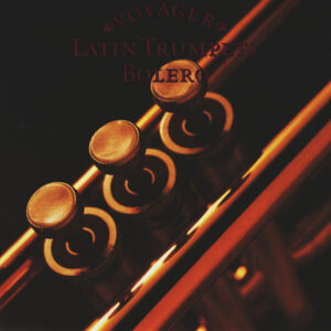 Voyager Series - Latin Trumpets - Bolero