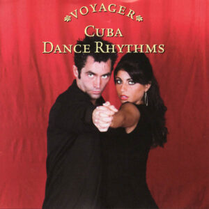 Voyager Series - Cuba: Dance Rhythms