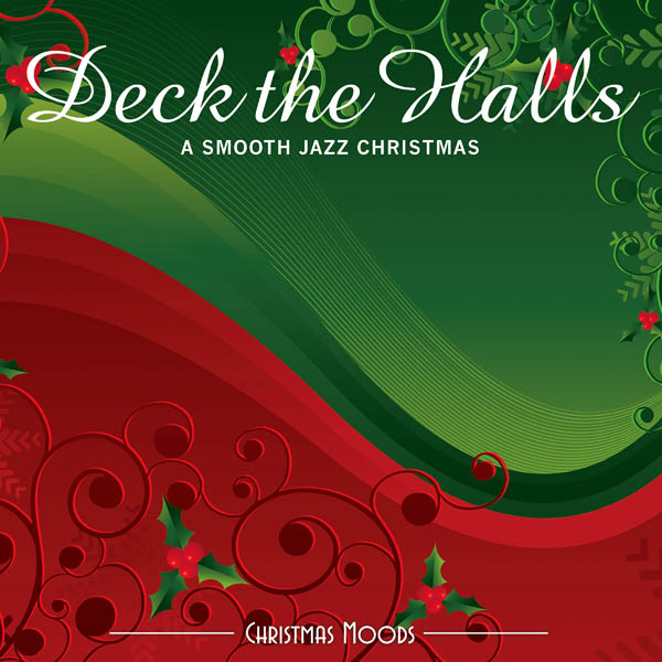 Image for Deck the Halls : A Smooth Jazz Christmas