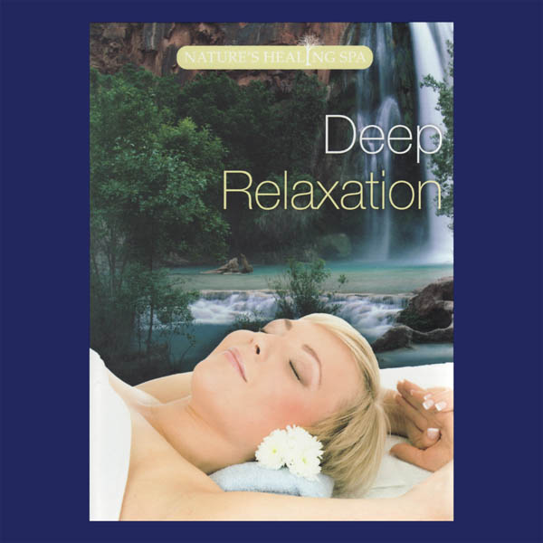 Image for Nature’s Healing Spa: Deep Relaxation