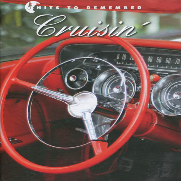 Image for Hits to Remember: Cruisin’