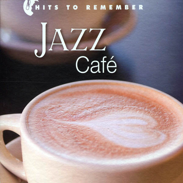Hits to Remember: Jazz Café