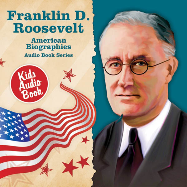 American Biographies: Franklin D. Roosevelt
