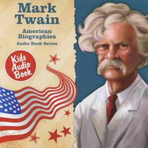 American Biographies: Mark Twain