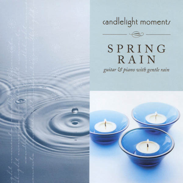 Candlelight Moments: Spring Rain