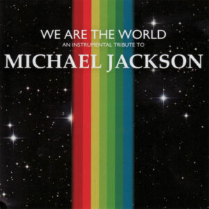 We Are The World - An Instrumental Tribute to Michael Jackson