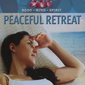 Body / Mind / Spirit: Peaceful Retreat