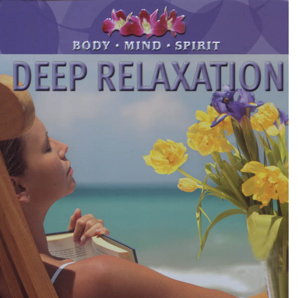 Image for Body / Mind / Spirit: Deep Relaxation