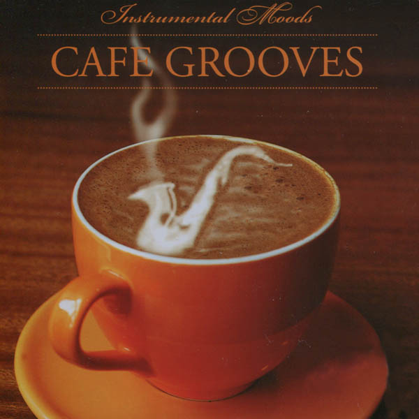 Image for Instrumental Moods: Café Grooves