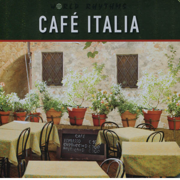 World Rhythms: Café Italia