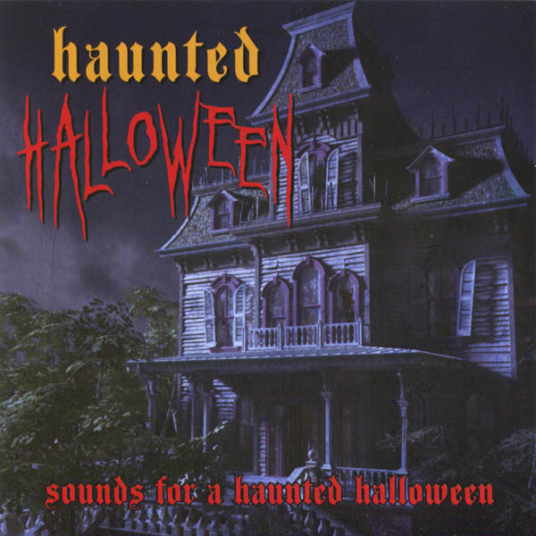 Haunted Halloween - Sounds for a Haunted Halloween
