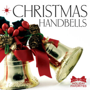Holiday Favorites: Christmas Handbells