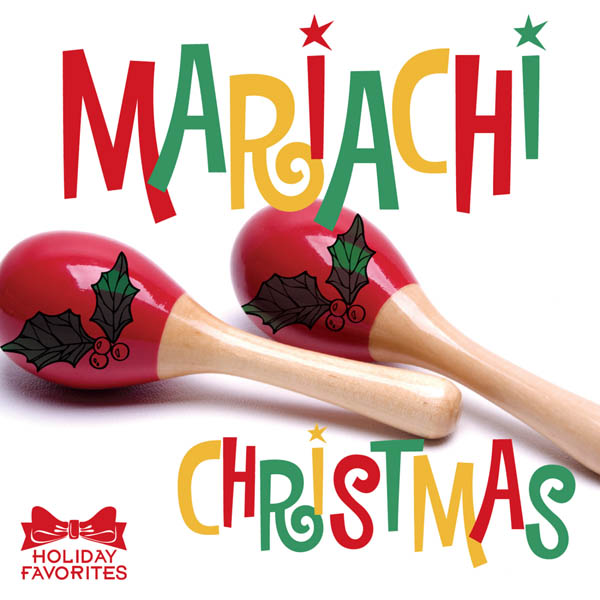 Image for Holiday Favorites: A Mariachi Christmas