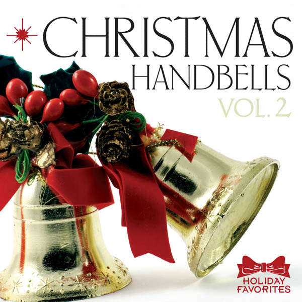 Holiday Favorites: Christmas Handbells Vol. II