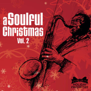 Holiday Favorites: A Soulful Christmas Vol. II