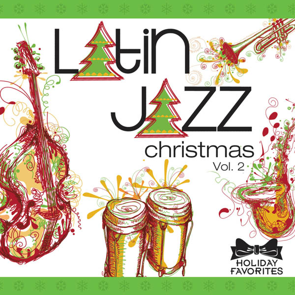 Image for Holiday Favorites: Latin Jazz Christmas Vol. II