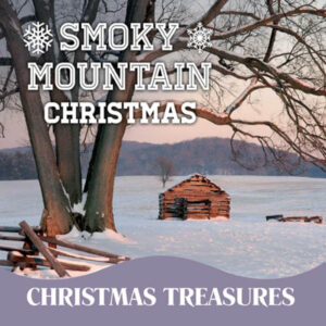 Christmas Treasures: Smoky Mountain Christmas