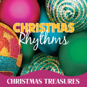 Christmas Treasures: Christmas Rhythms
