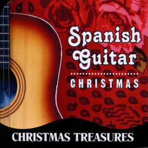 Christmas Treasures: Spanish Guitar Christmas