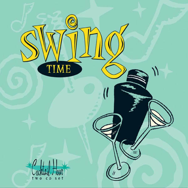 Cocktail Hour: Swing Time