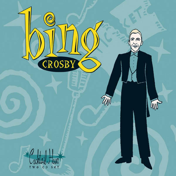 Cocktail Hour: Bing Crosby