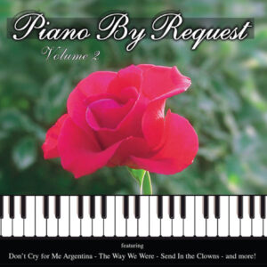 Piano by Request Vol. 2