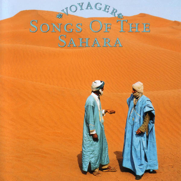 Voyager Series - Songs Of The Sahara
