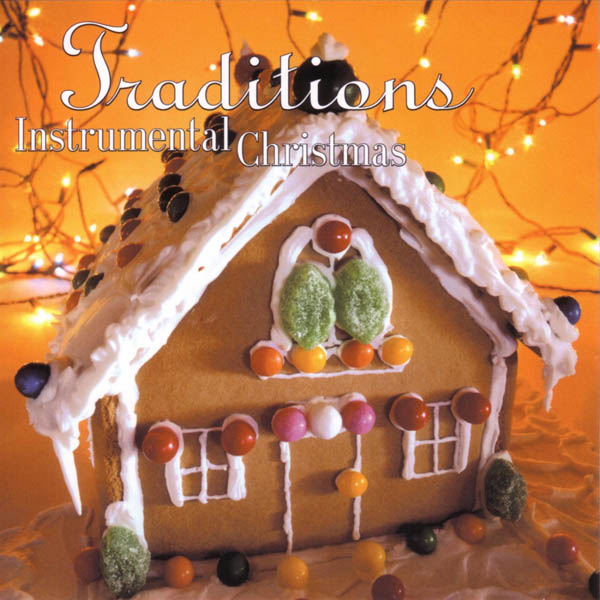 Christmas Impressions: Traditions- Instrumental Christmas