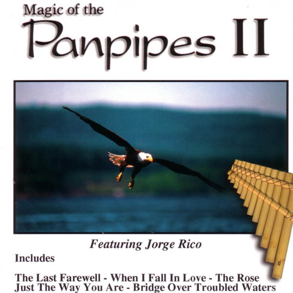 Magic of the Panpipes II