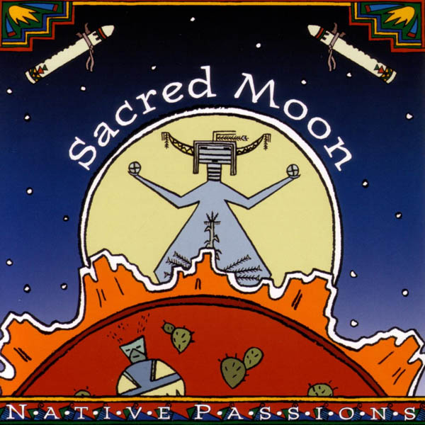 Image for Native Passions: Sacred Moon