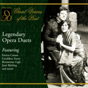Great Voices of the Past: Legendary Opera Duets