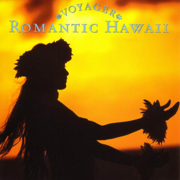 Voyager Series - Romantic Hawaii