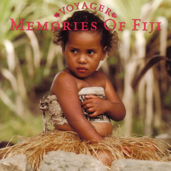 Voyager Series - Memories of Fiji