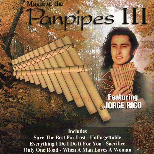 Magic of the Panpipes III