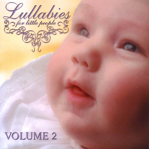 Lullabies For Little People - Volume 2