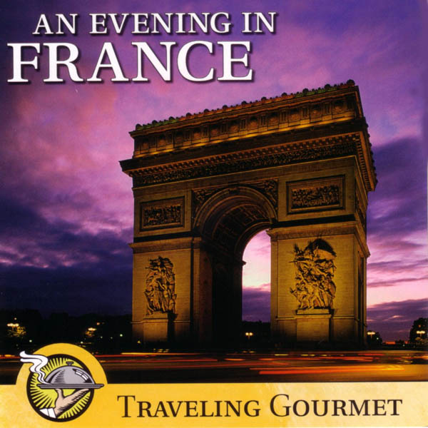 Image for Traveling Gourmet: An Evening in France