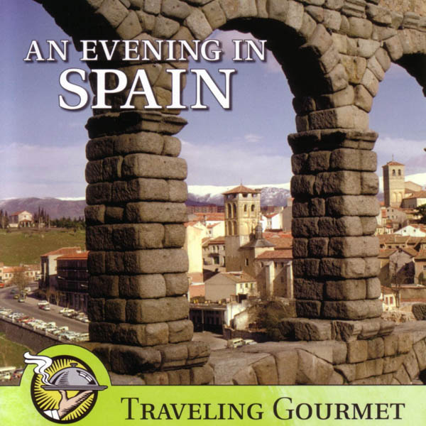Image for Traveling Gourmet: An Evening in Spain