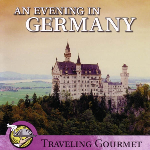 Image for Traveling Gourmet: An Evening in Germany