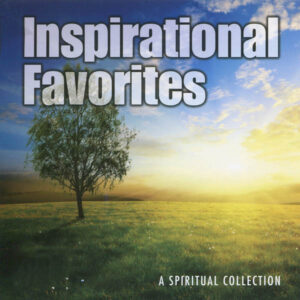 Inspirational Favorites - A Spiritual Collection