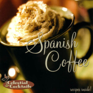 Celestial Cocktails: Spanish Coffee