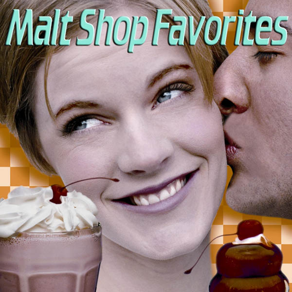 Malt Shop Favorites