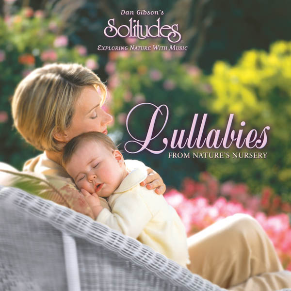 Lullabies: From Nature's Nursery