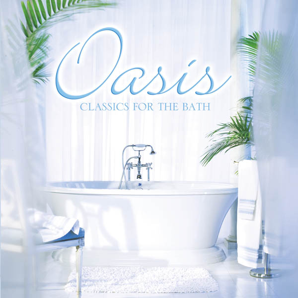 Oasis Classics for the Bath